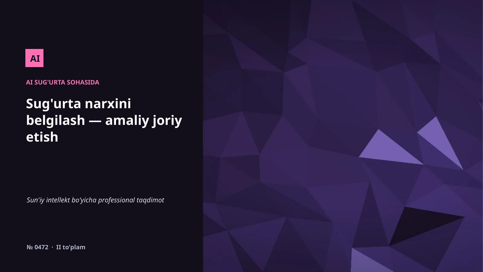 Sug'urta narxini belgilash — amaliy joriy etish