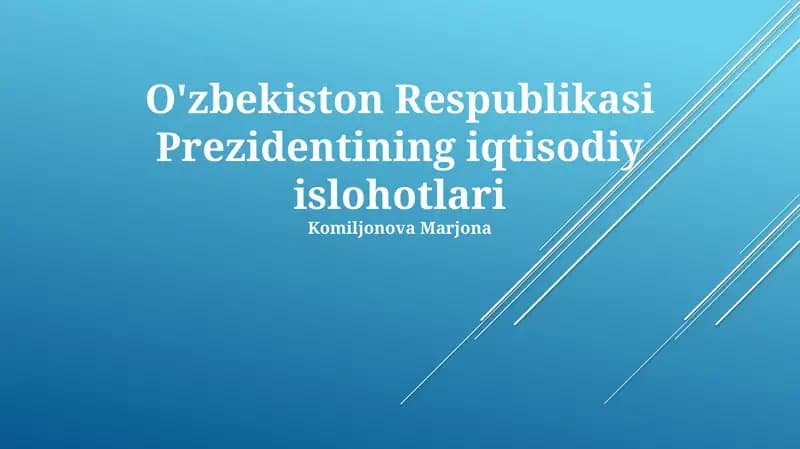 O'zbekiston Respublikasi Prezidentining iqtisodiy islohotlari