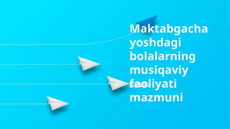 Maktabgacha yoshdagi bolalarning musiqaviy faoliyati mazmuni