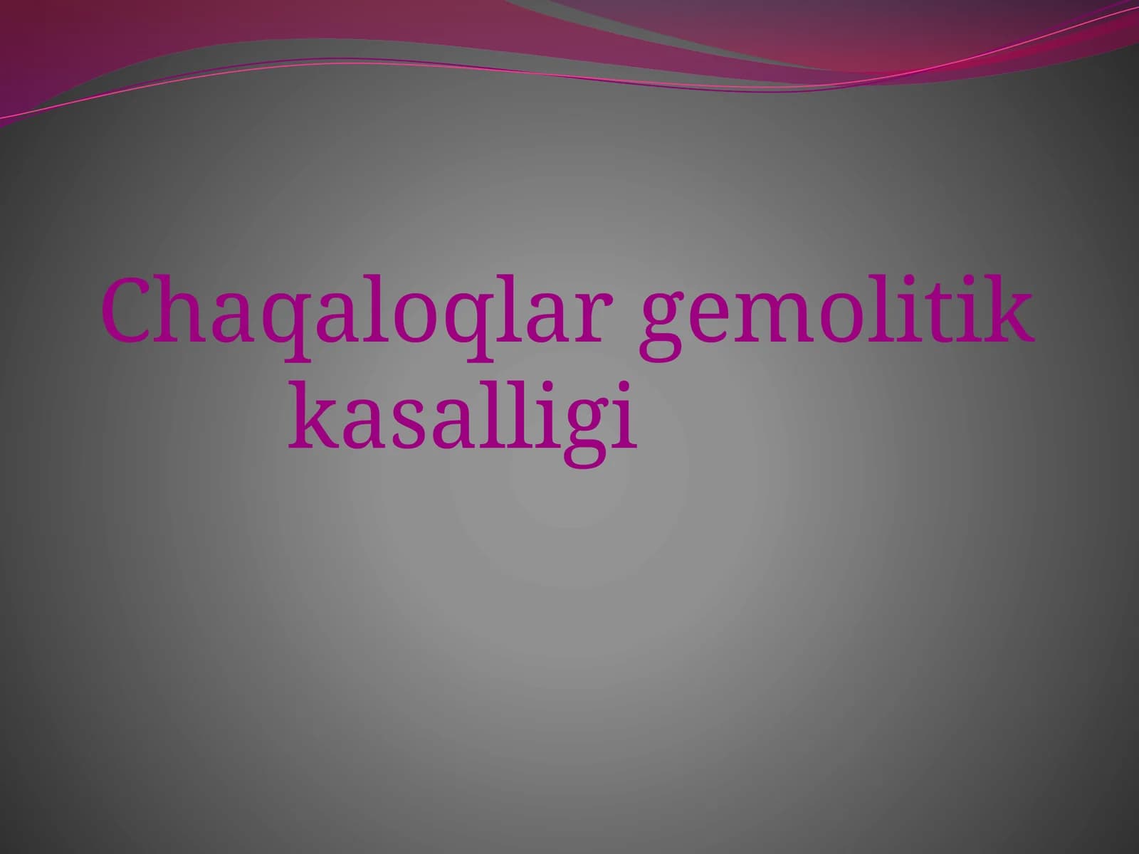 Chaqaloqlar gemolitik kasalligi