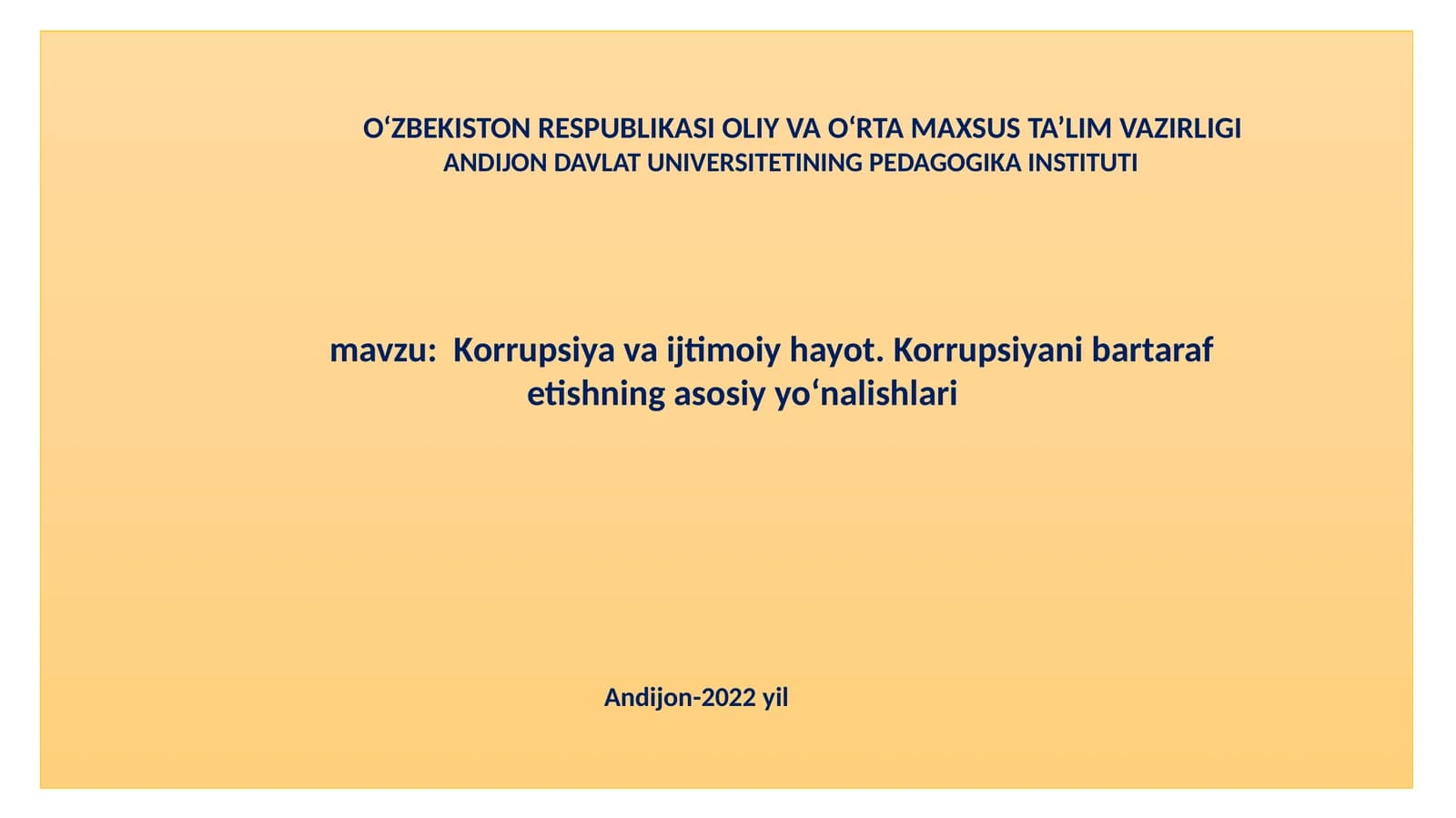 Korrupsiyavaijtimoiyhayot.Korrupsiyanibartaraf etishningasosiyyo‘nalishlari