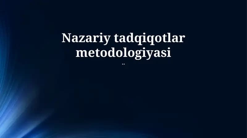 Nazariy tadqiqotlar metodologiyasi