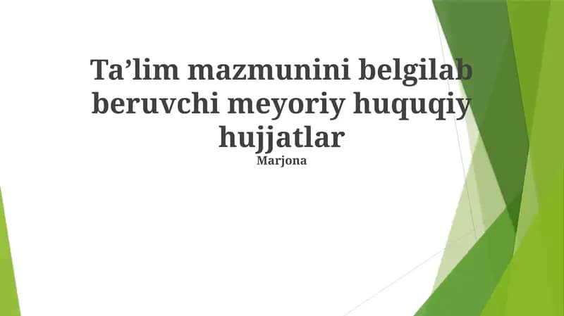 Taʼlim mazmunini belgilab beruvchi meyoriy huquqiy hujjatlar