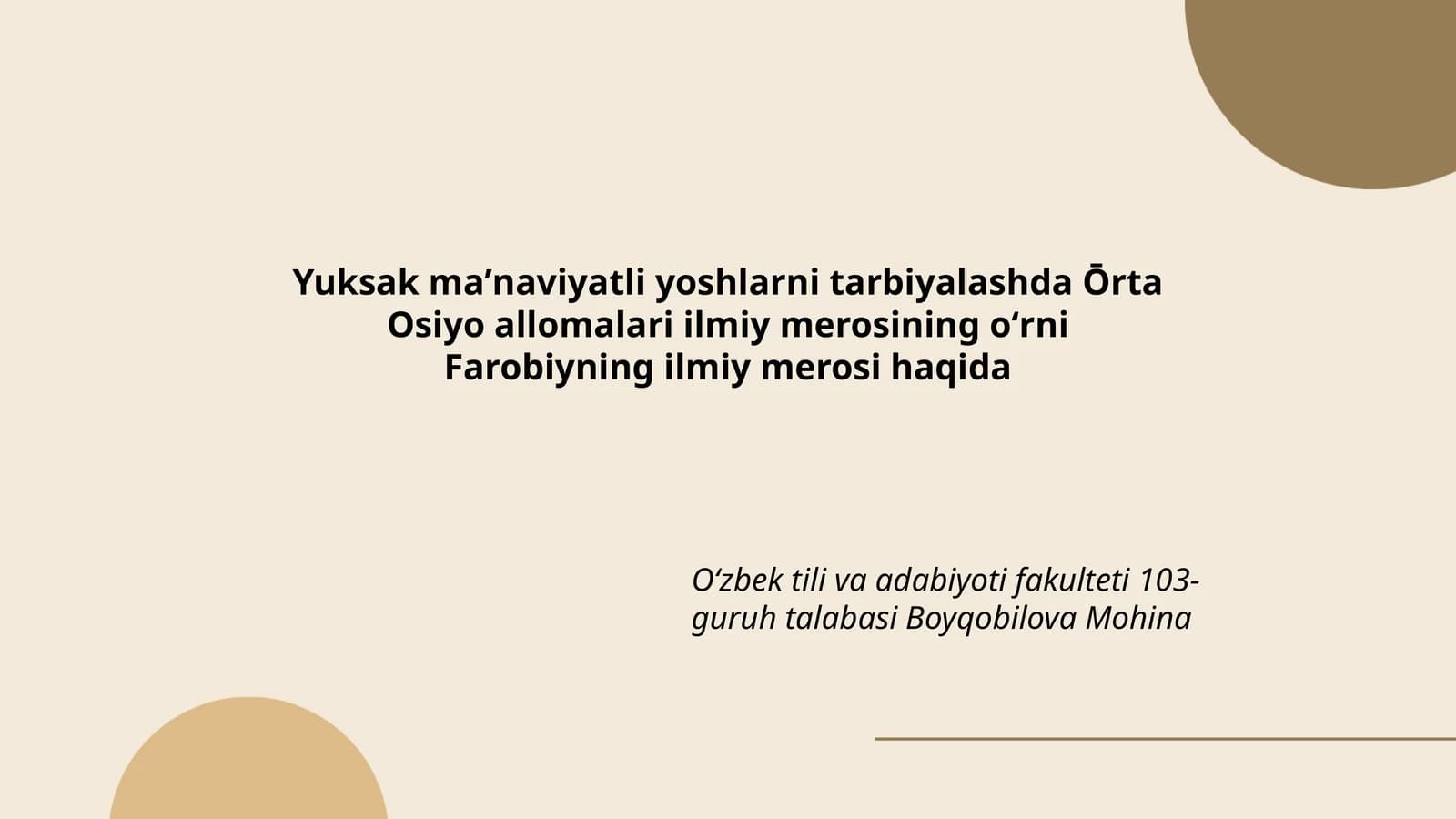 Yuksak maʼnaviyatli yoshlarni tarbiyalashda Ōrta Osiyo allomalari ilmiy merosining oʻrni Farobiyning ilmiy merosi haqida