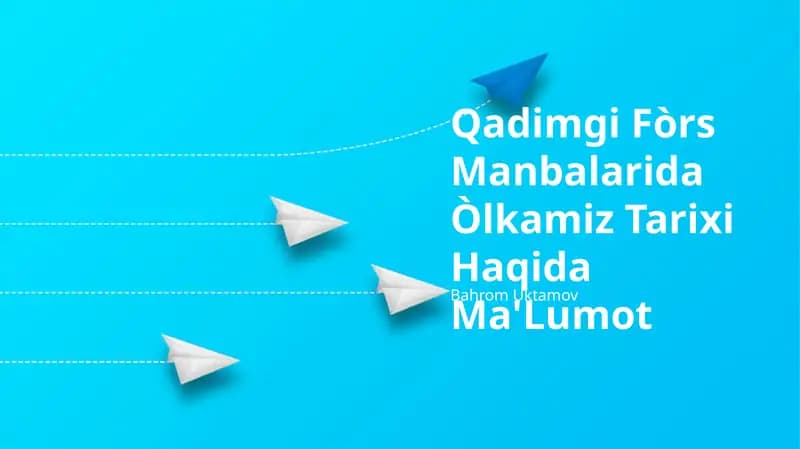 Qadimgi Fòrs Manbalarida Òlkamiz Tarixi Haqida Ma'Lumot