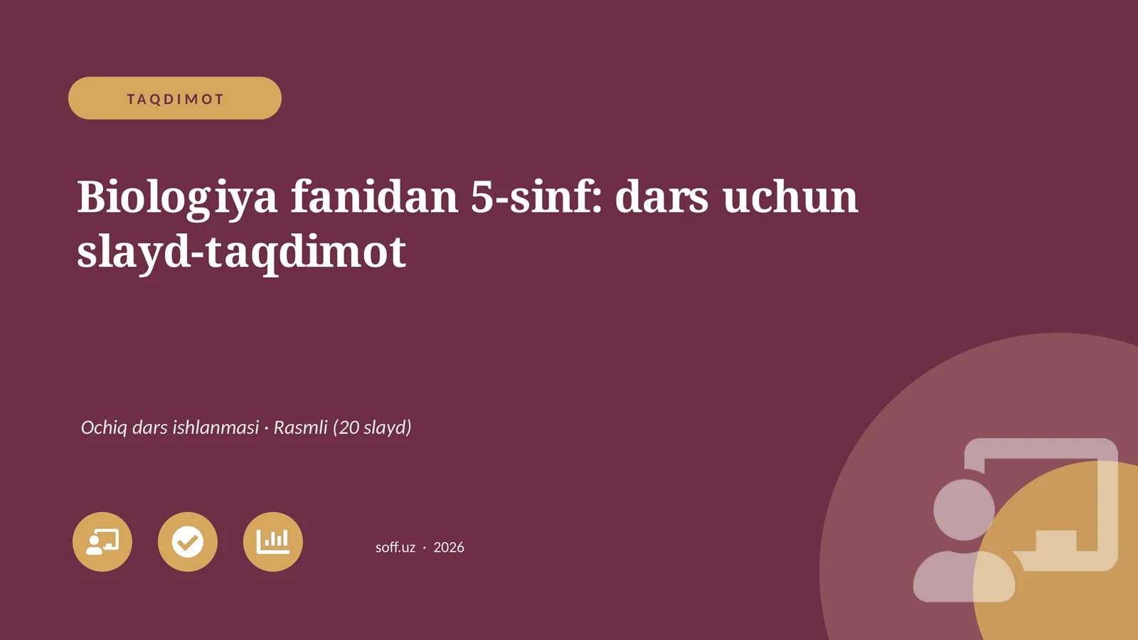 Biologiya fanidan 5-sinf: dars uchun slayd-taqdimot