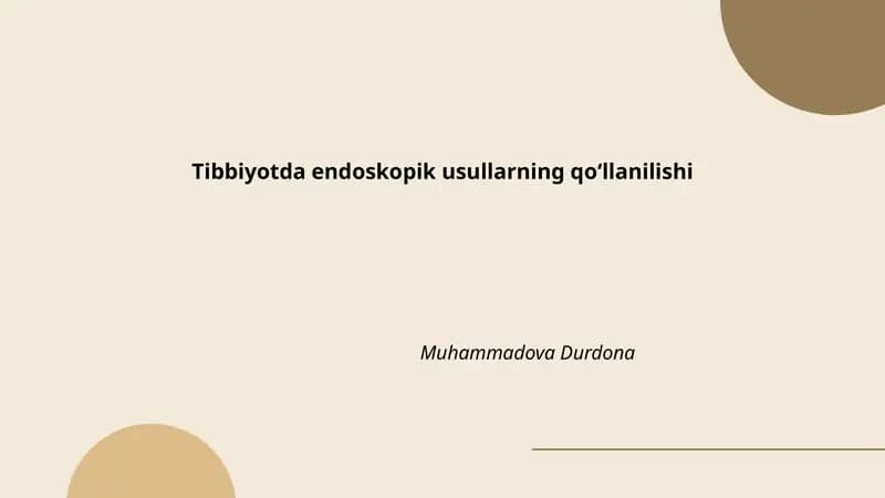 Tibbiyotda endoskopik usullarning qoʻllanilishi