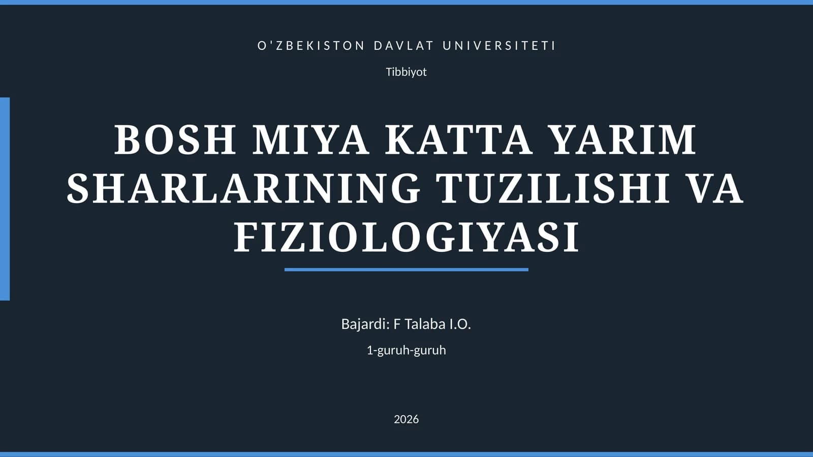 BOSH MIYA KATTA YARIM SHARLARINING TUZILISHI VA FIZIOLOGIYASI