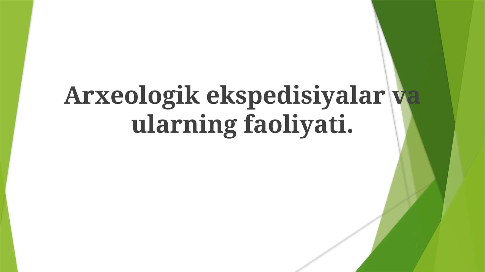 Arxeologik qidiruv va joy tanlash