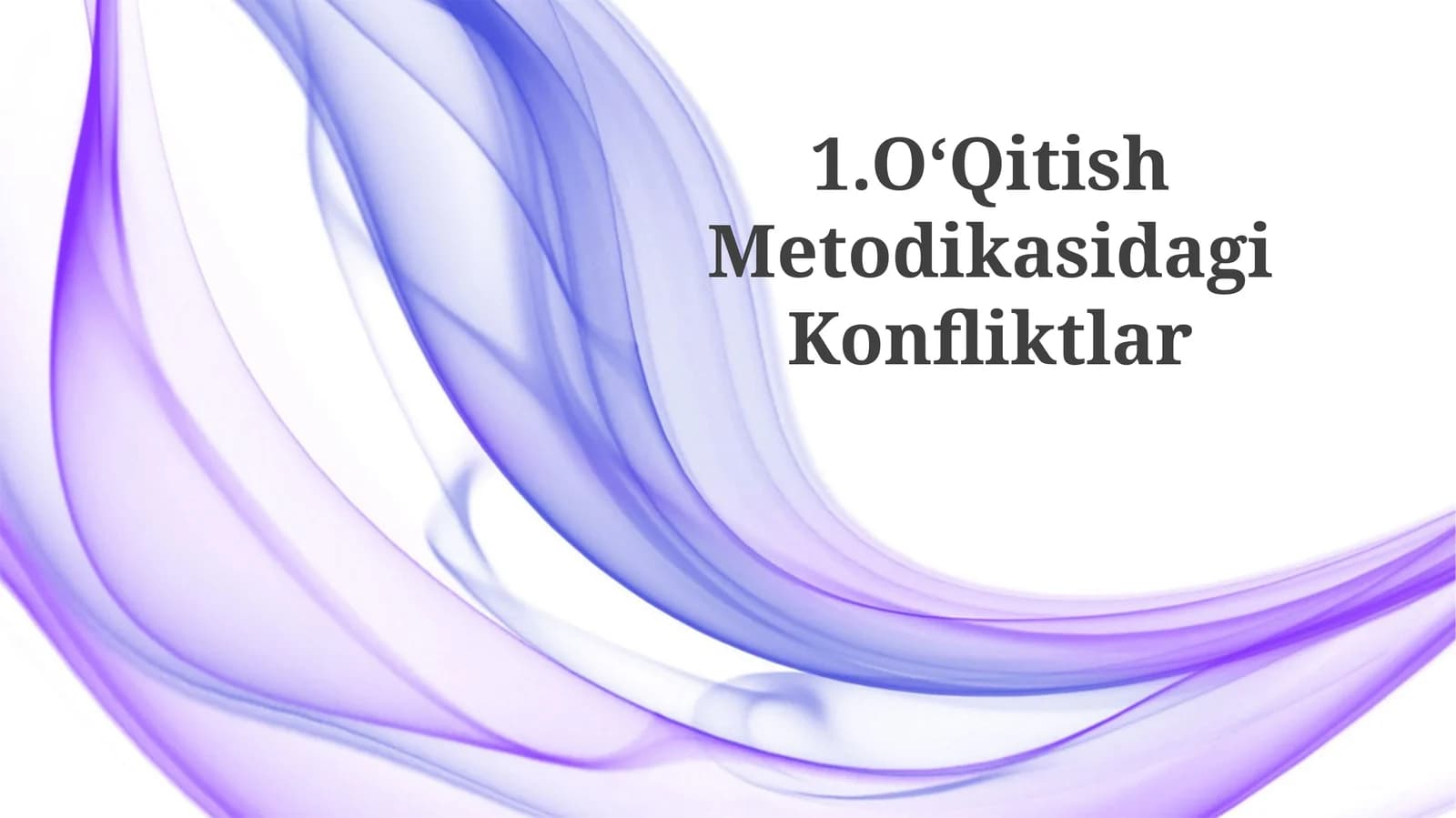 OʻQitish Metodikasidagi Konfliktlar