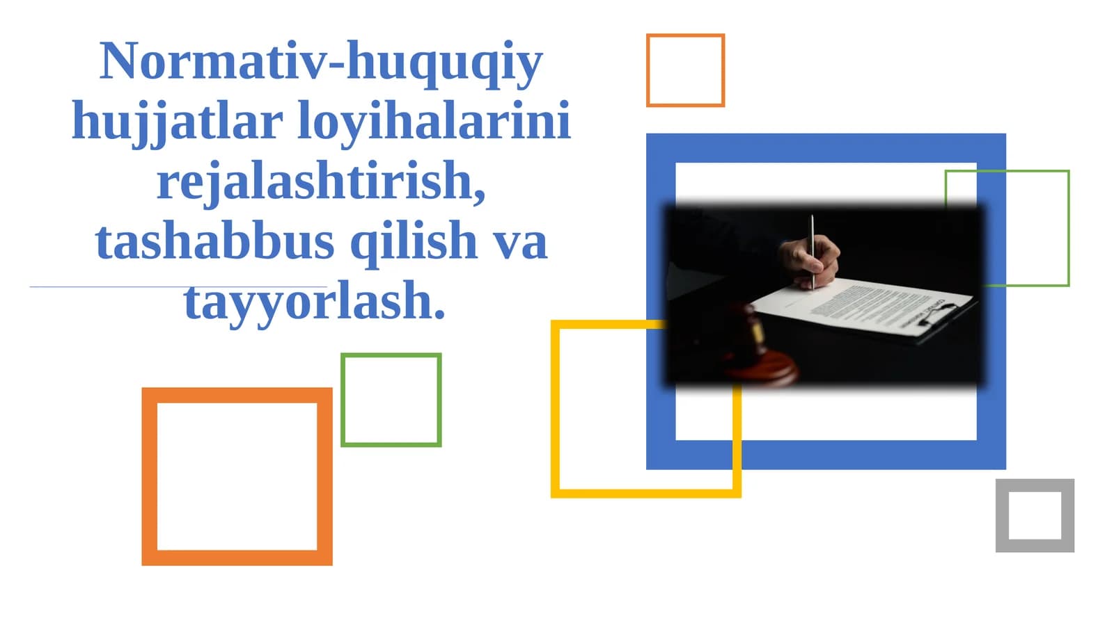 Normativ-huquqiy hujjatlar loyihalarini rejalashtirish, tashabbus qilish va tayyorlash