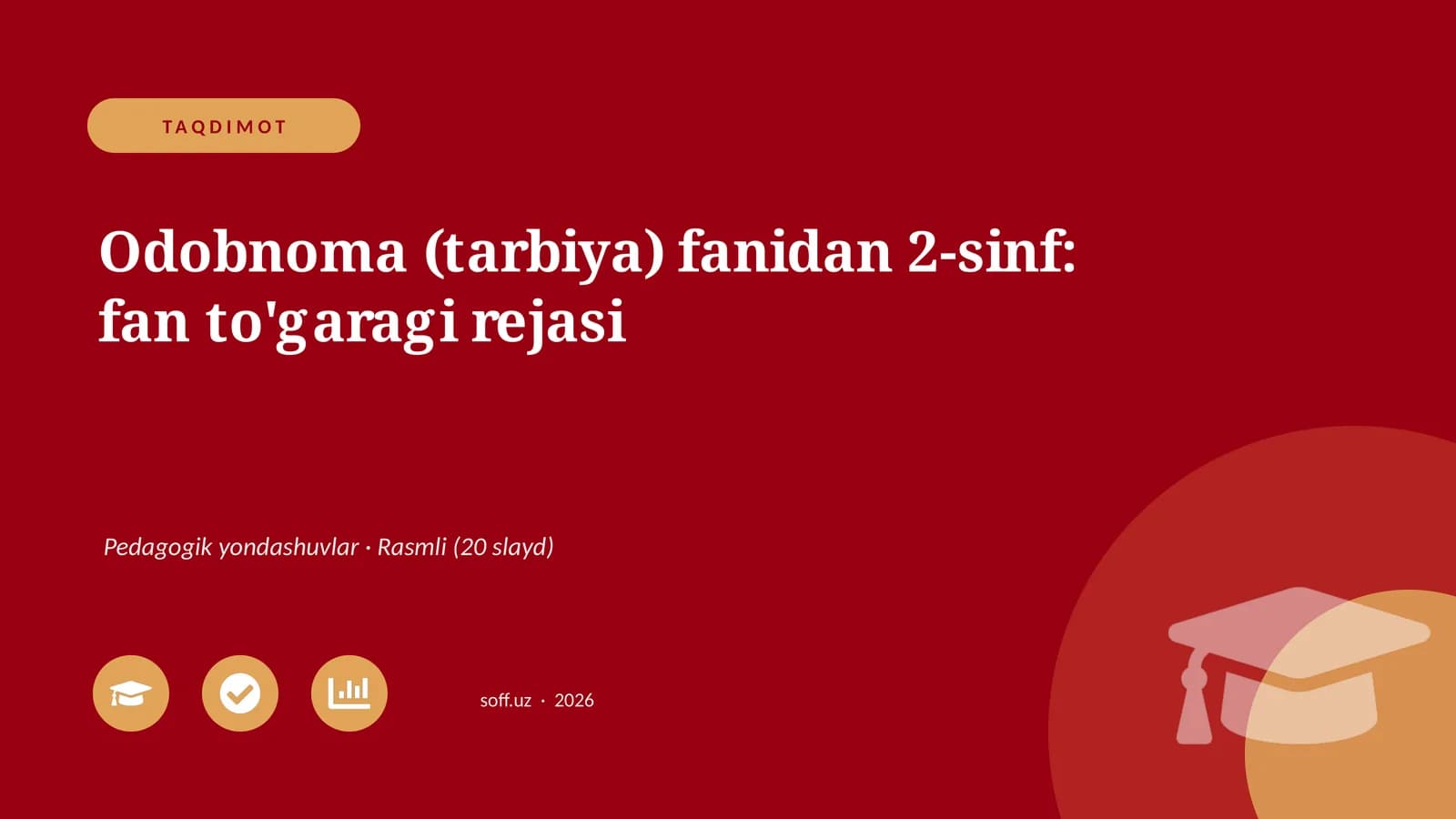 Odobnoma (tarbiya) fanidan 2-sinf: fan to'garagi rejasi