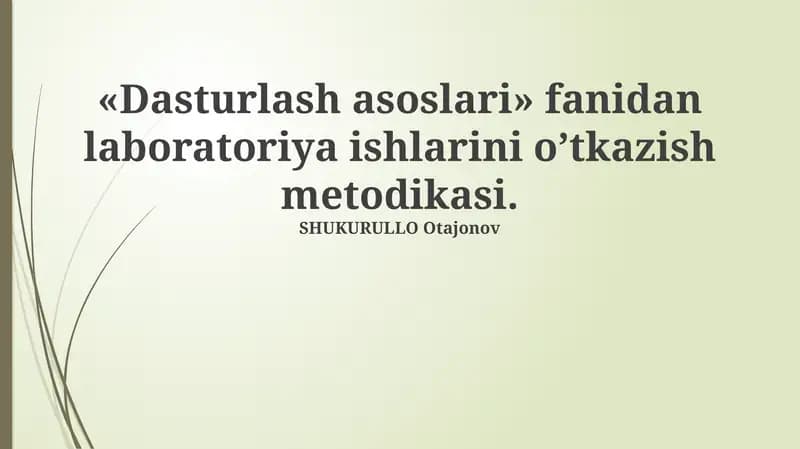Dasturlash asoslari fanidan laboratoriya ishlarini o’tkazish metodikasi