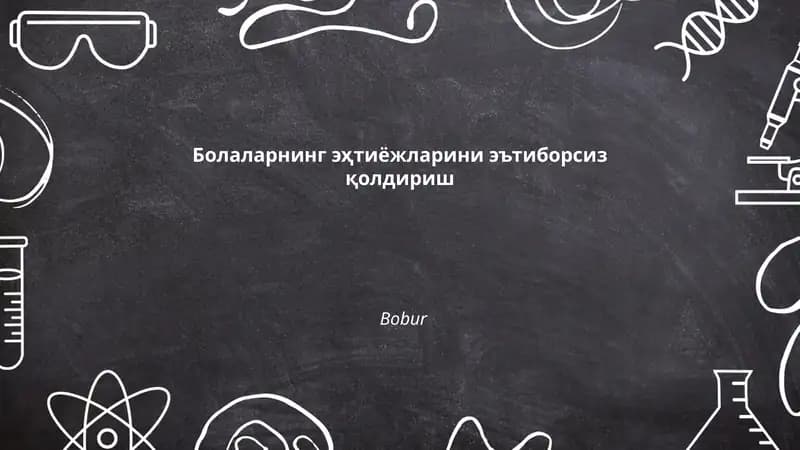 Болаларнинг эҳтиёжларини эътиборсиз қолдириш