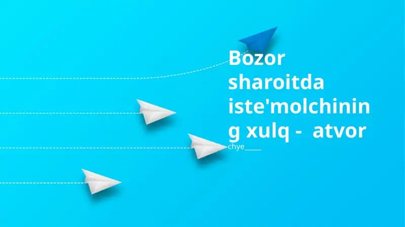 Iste'molchi xulq-atvori