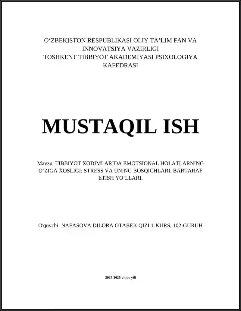 TIBBIYOT XODIMLARIDA EMOTSIONAL HOLATLARNING OʻZIGA XOSLIGI: STRESS VA UNING BOSQICHLARI, BARTARAF ETISH YOʻLLARI
