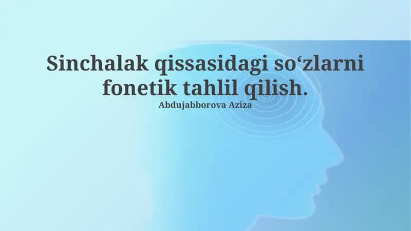 Sinchalak qissasidagi soʻzlarni fonetik tahlil qilish