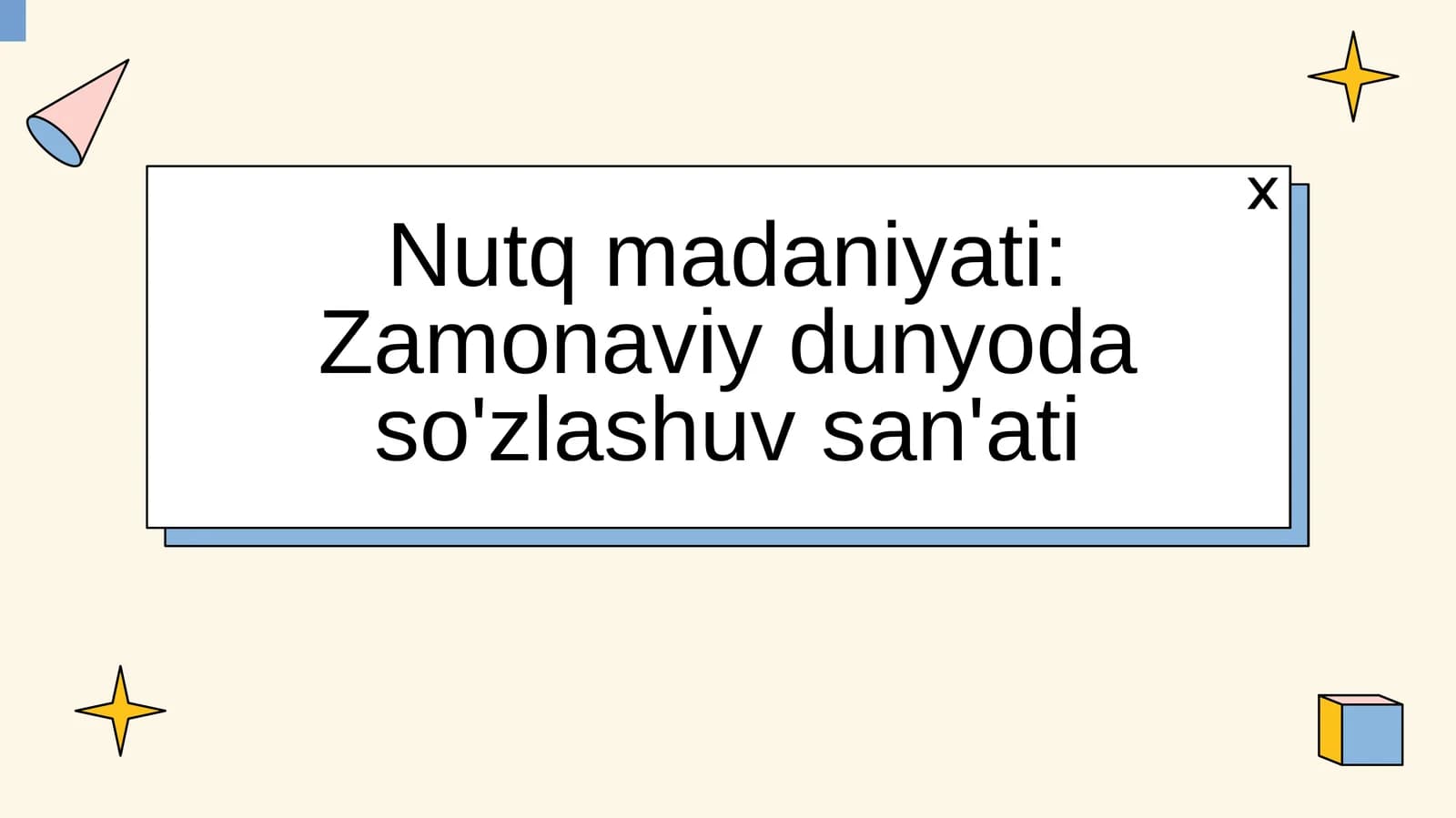 Nutq madaniyati: Zamonaviy dunyoda so'zlashuv san'ati
