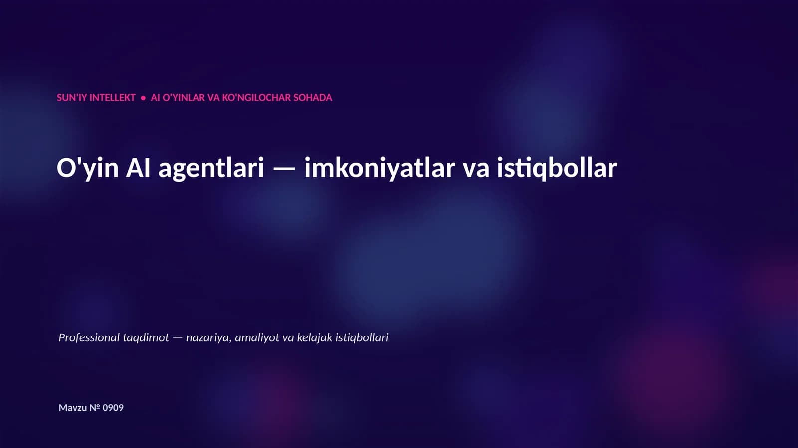 SUN'IY INTELLEKT • AI O'YINLAR VA KO'NGILOCHAR SOHADA