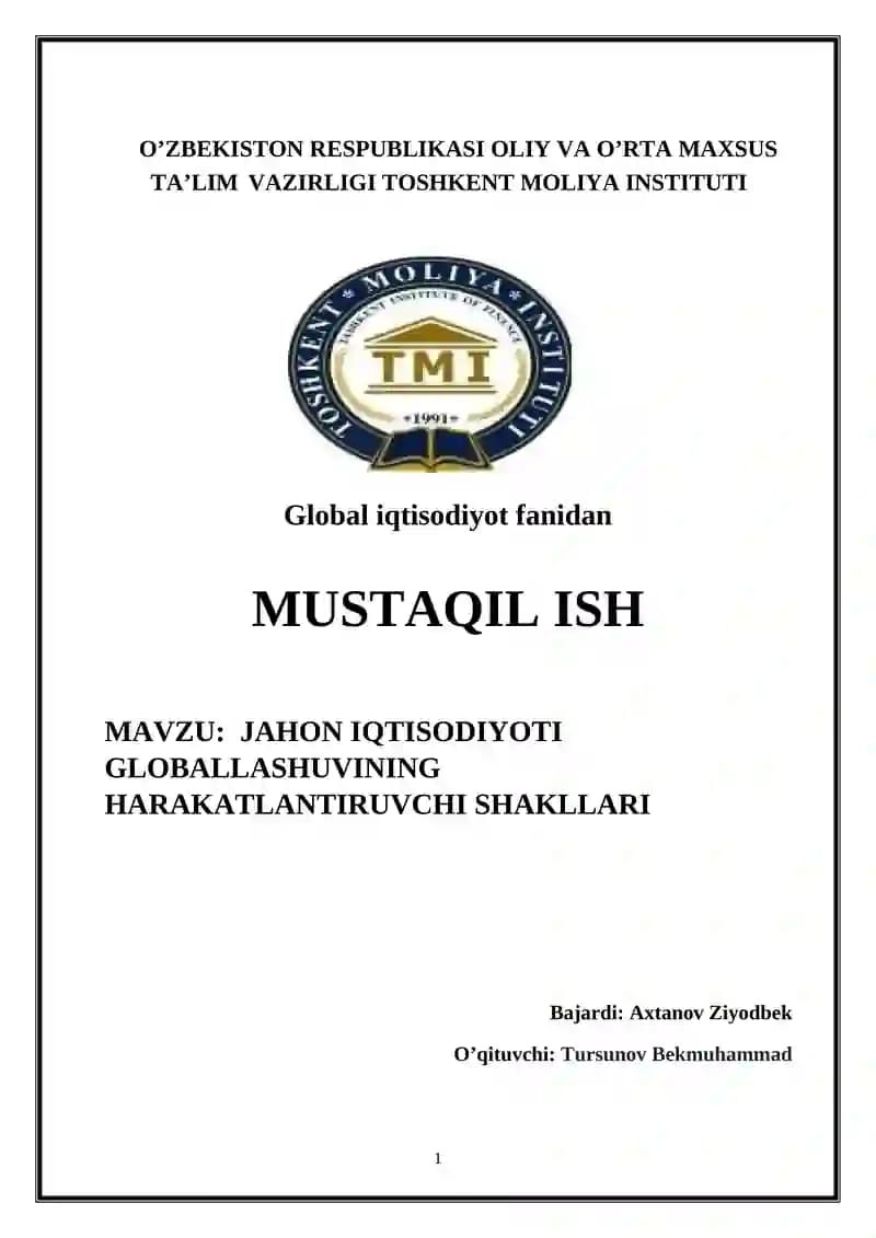 JAHON IQTISODIYOTI GLOBALLASHUVINING HARAKATLANTIRUVCHI SHAKLLARI