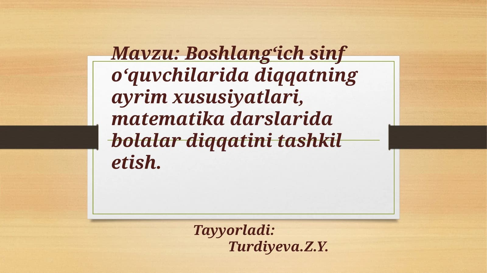 Boshlangʻichsinfoʻquvchilaridadiqqatningayrimxususiyatlari,matematikadarslaridabolalardiqqatinitashkiletish
