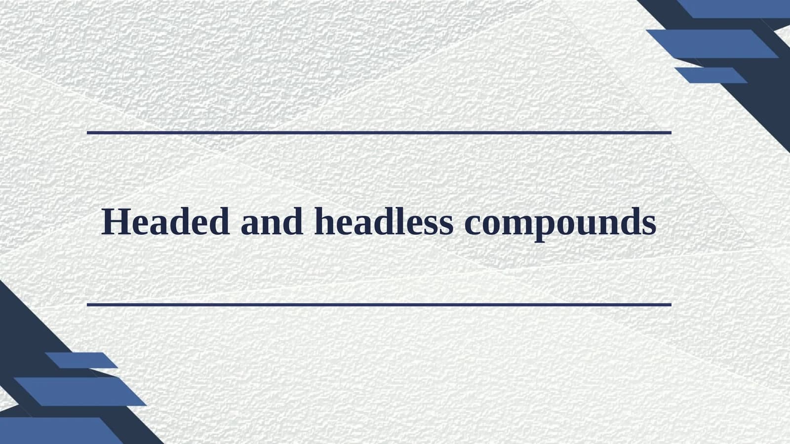 Headed and headless compounds