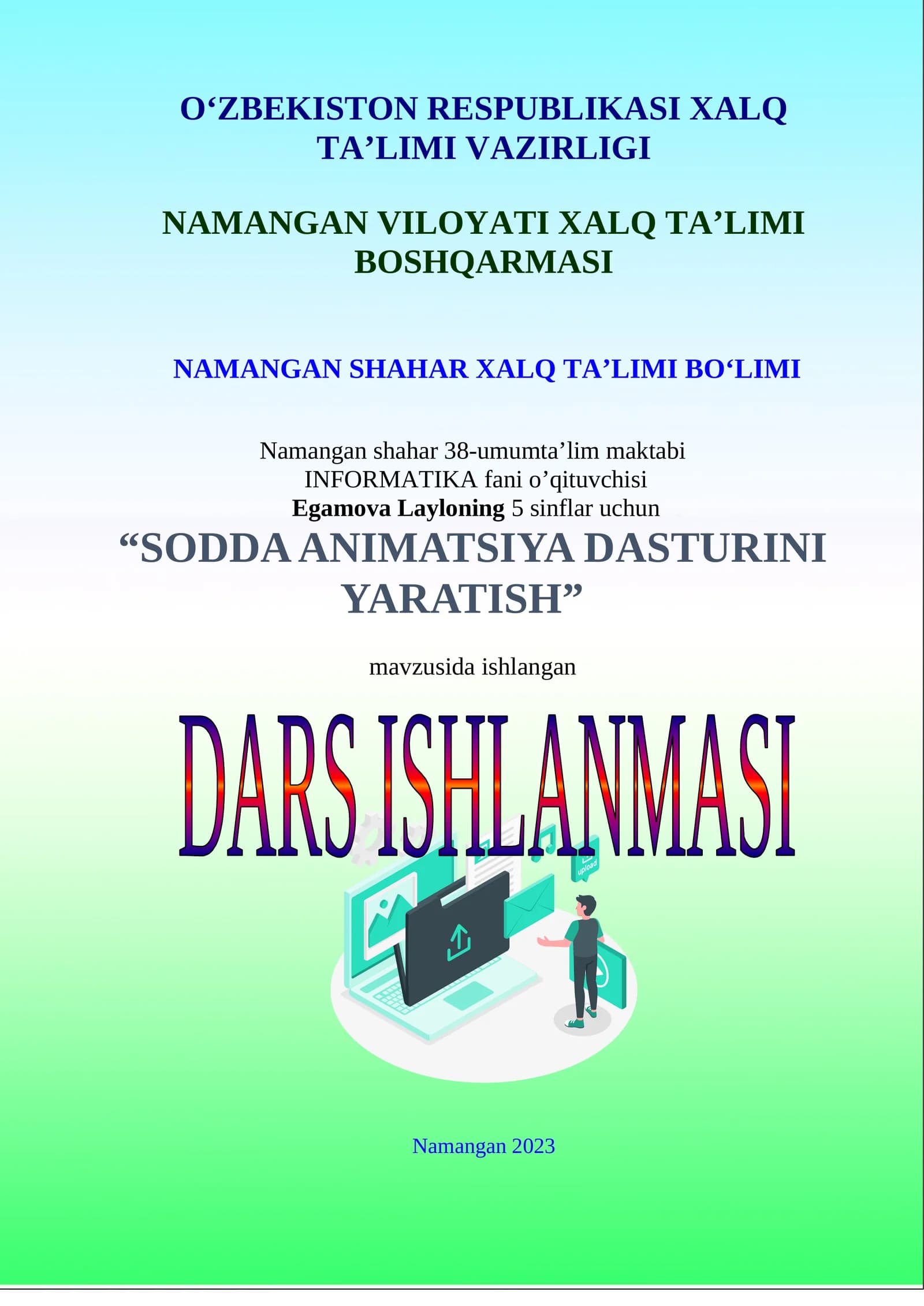 5-sinf Informatika fanidan Sodda animatsiya dasturlarini yaratish mavzuda ochiq dars ishlanma