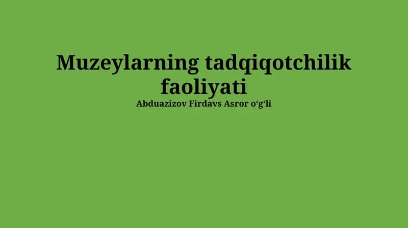 Muzeylarning tadqiqotchilik faoliyati