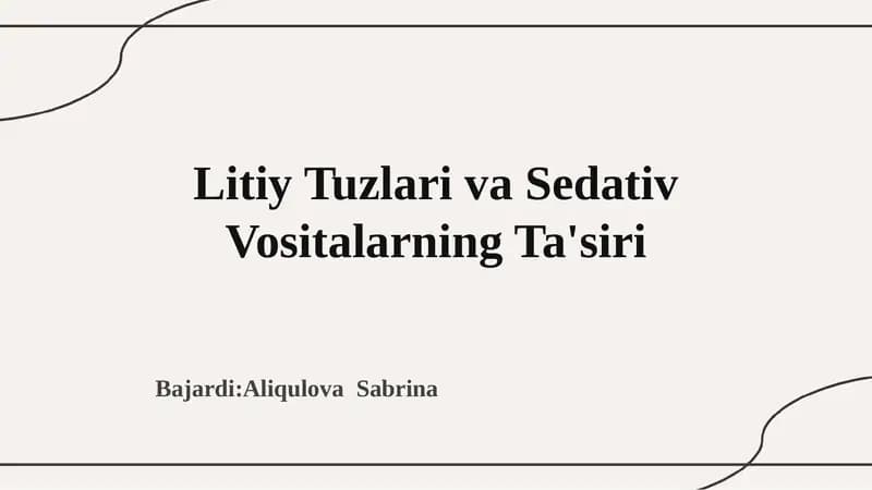Litiy Tuzlari va Sedativ Vositalarning Ta'siri