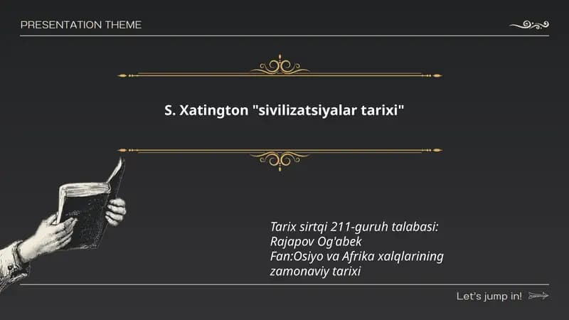 S. Xatington "sivilizatsiyalar tarixi"