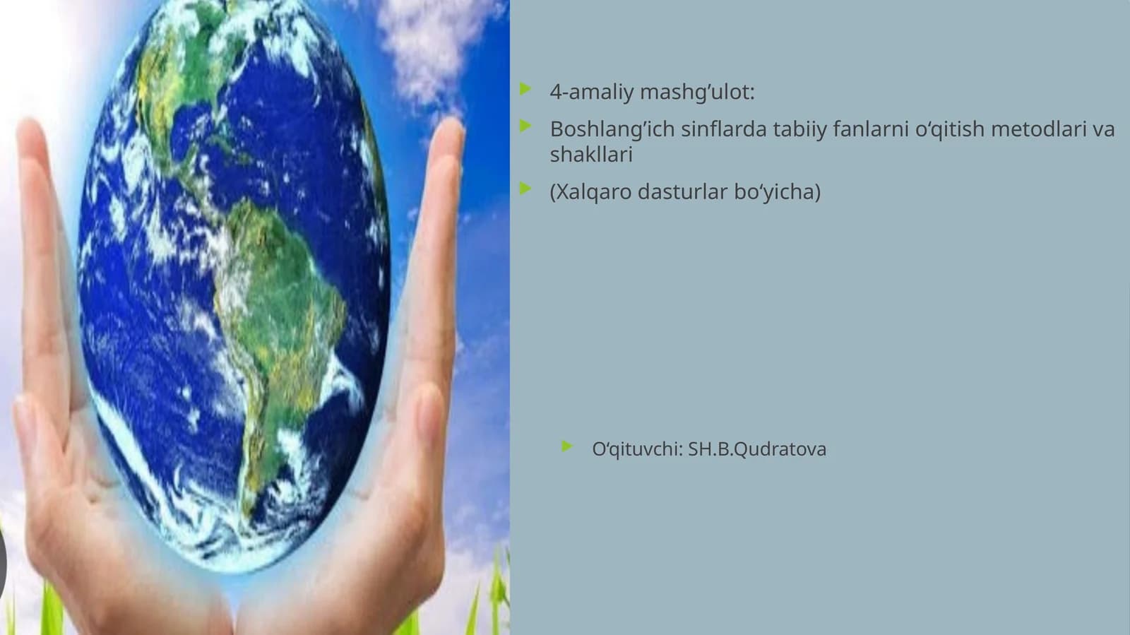 Boshlang’ich sinflarda tabiiy fanlarni o‘qitish metodlari va shakllari