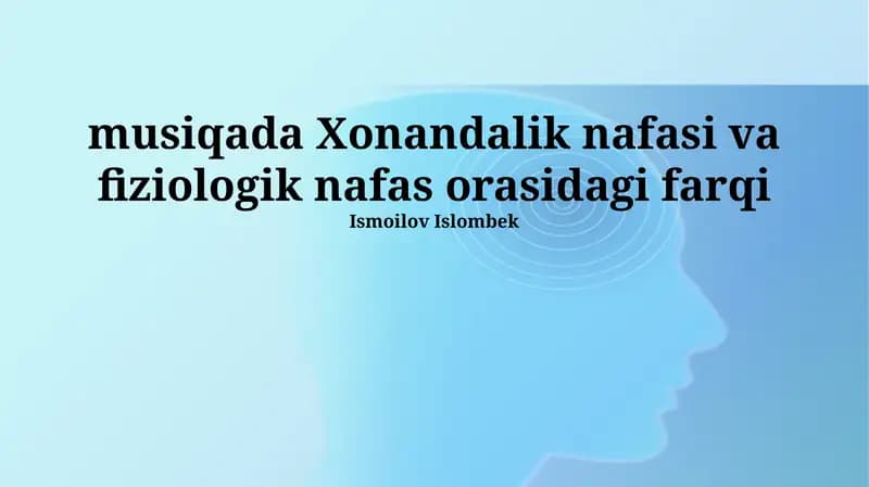 Fiziologik va Musiqiy Nafas Olish