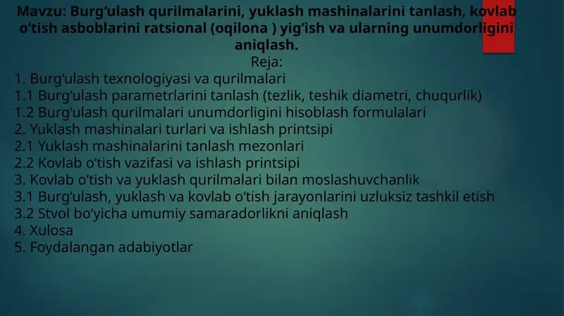Burg‘ulash qurilmalari va yuklash mashinalari