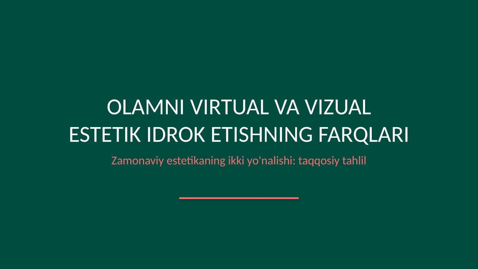 Olamni virtual va vizual estetik idrok etishning farqlari