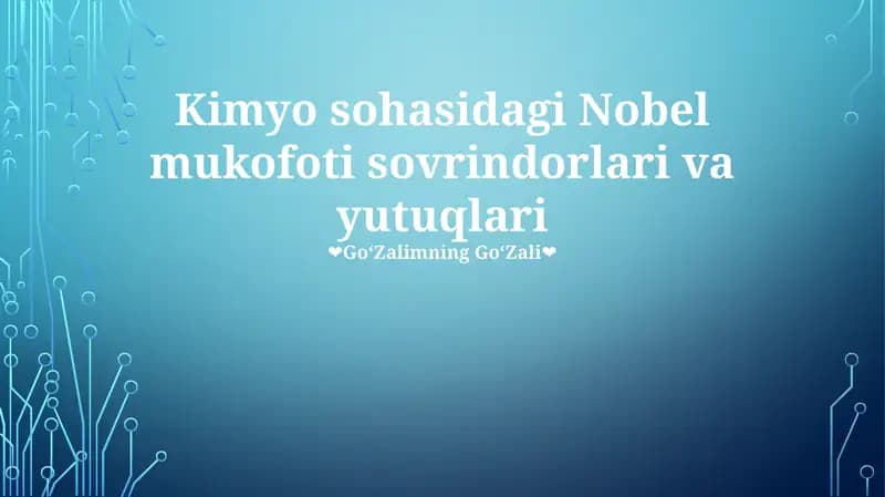 Kimyo sohasidagi Nobel mukofoti sovrindorlari va yutuqlari