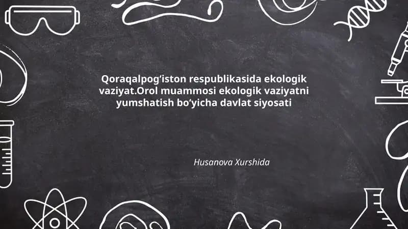 Orol muammosi ekologik vaziyatni yumshatish boʻyicha davlat siyosati