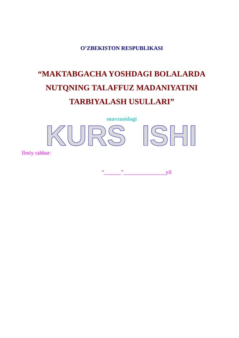 "Maktabgacha Yoshdagi Bolalarda Nutqning Talaffuz Madaniyati Tarbiyalash Usullari"