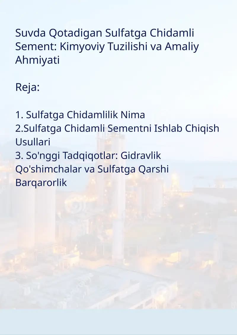 Suvda Qotadigan Sulfatga Chidamli Sement: Kimyoviy Tuzilishi va Amaliy Ahmiyati