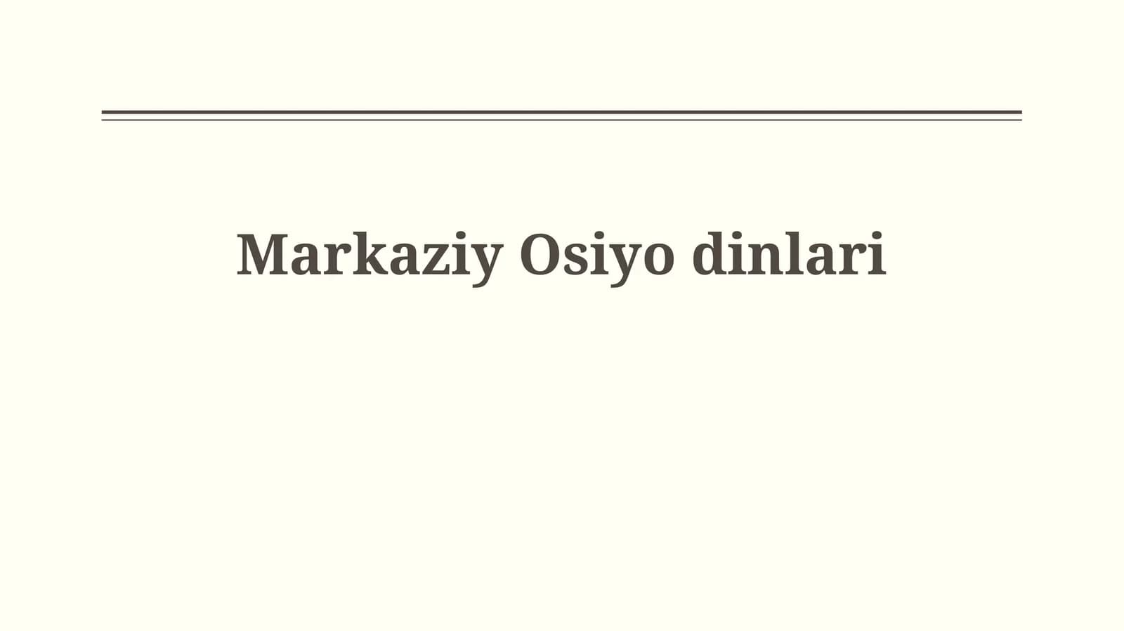 Markaziy Osiyo dinlari: Tarix va rivojlanish