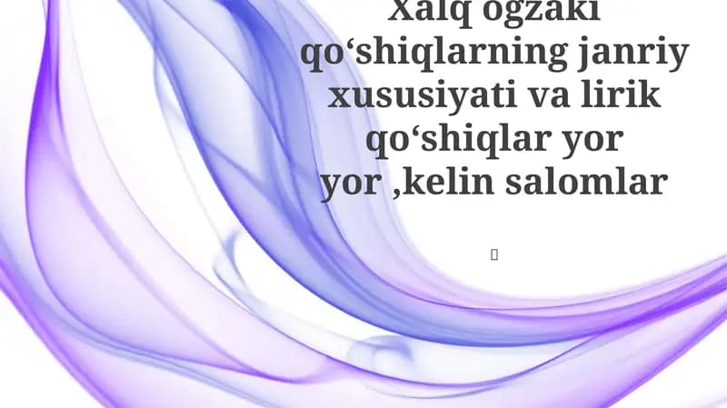 Folk Qo'shiqlari, Yor-Yor, va Kelin Salomlarning Janriy Xususiyatlari