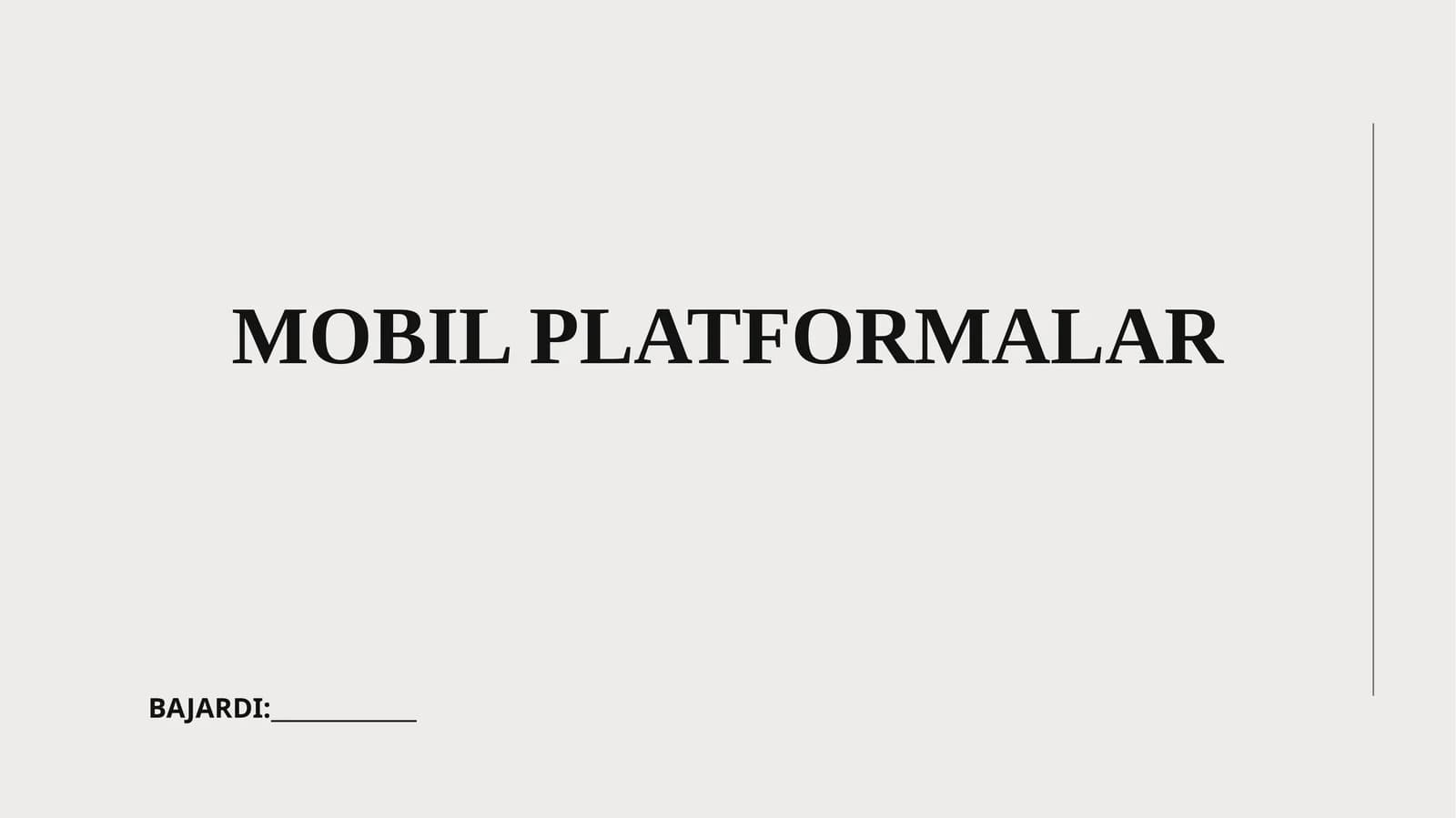MOBIL PLATFORMALAR