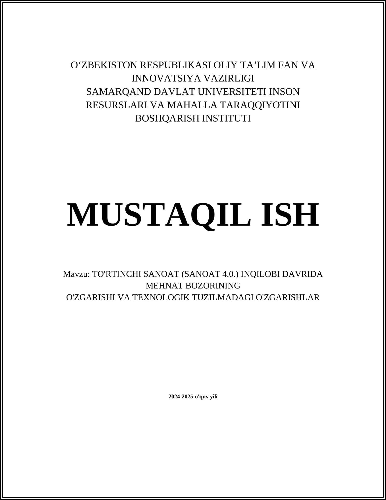 TO'RTINCHI SANOAT (SANOAT 4.0.) INQILOBI DAVRIDA MEHNAT BOZORINING O'ZGARISHI VA TEXNOLOGIK TUZILMADAGI O'ZGARISHLAR