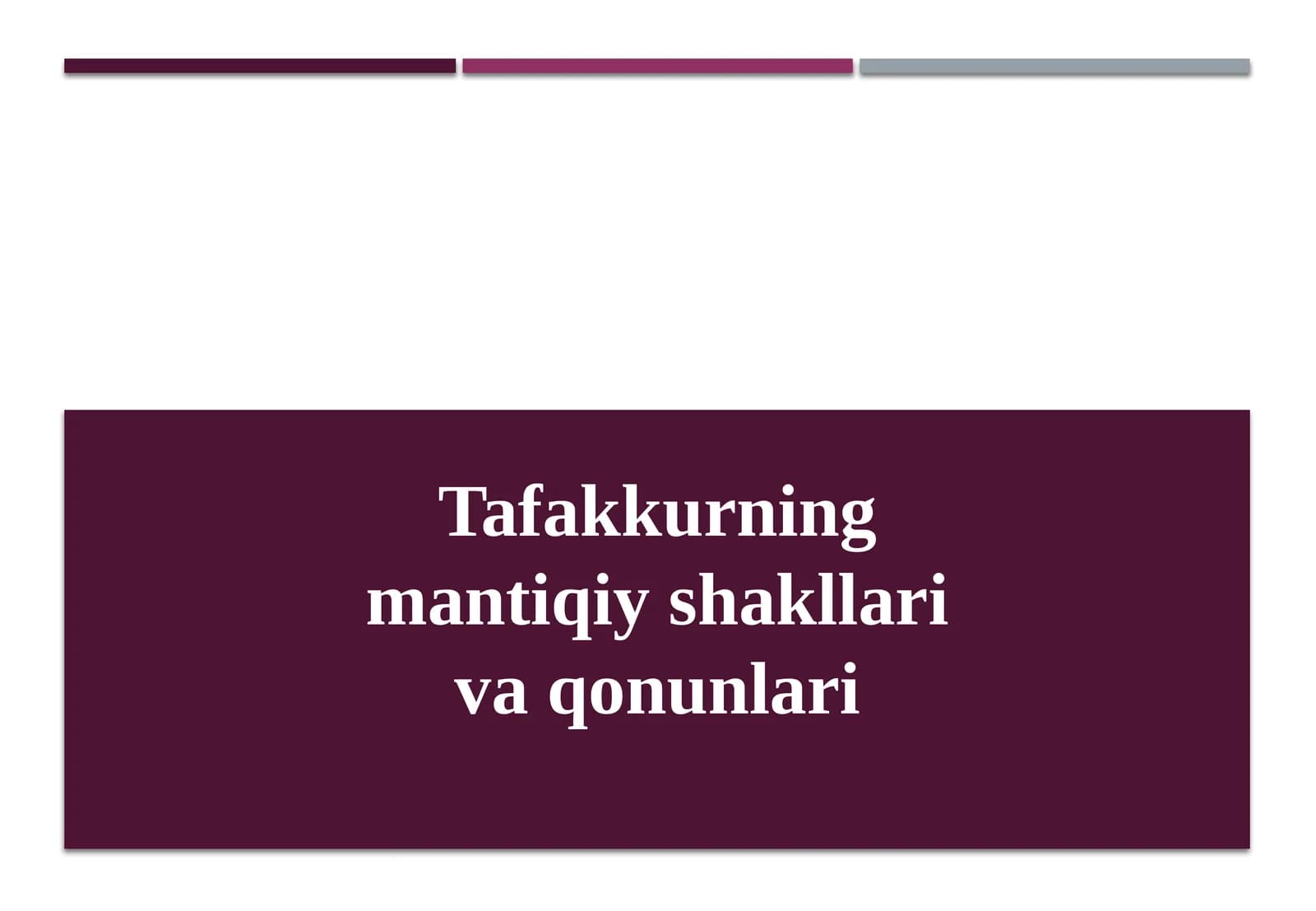 Tafakkurning Mantiqiy Shakllari va Qonunlari