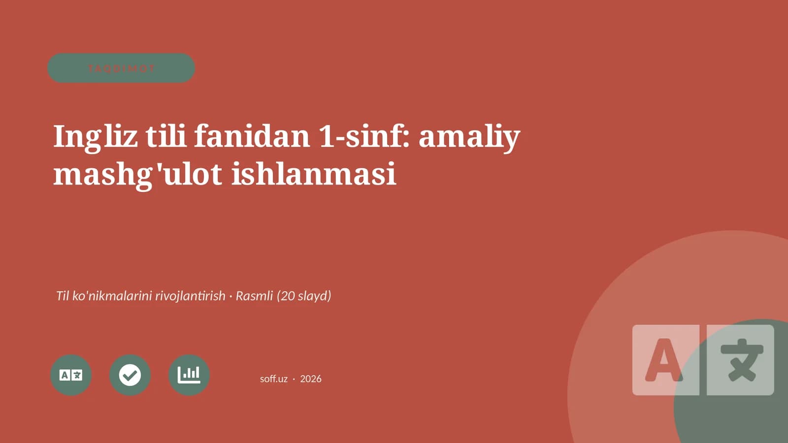 Ingliz tili fanidan 1-sinf: amaliy mashg'ulot ishlanmasi