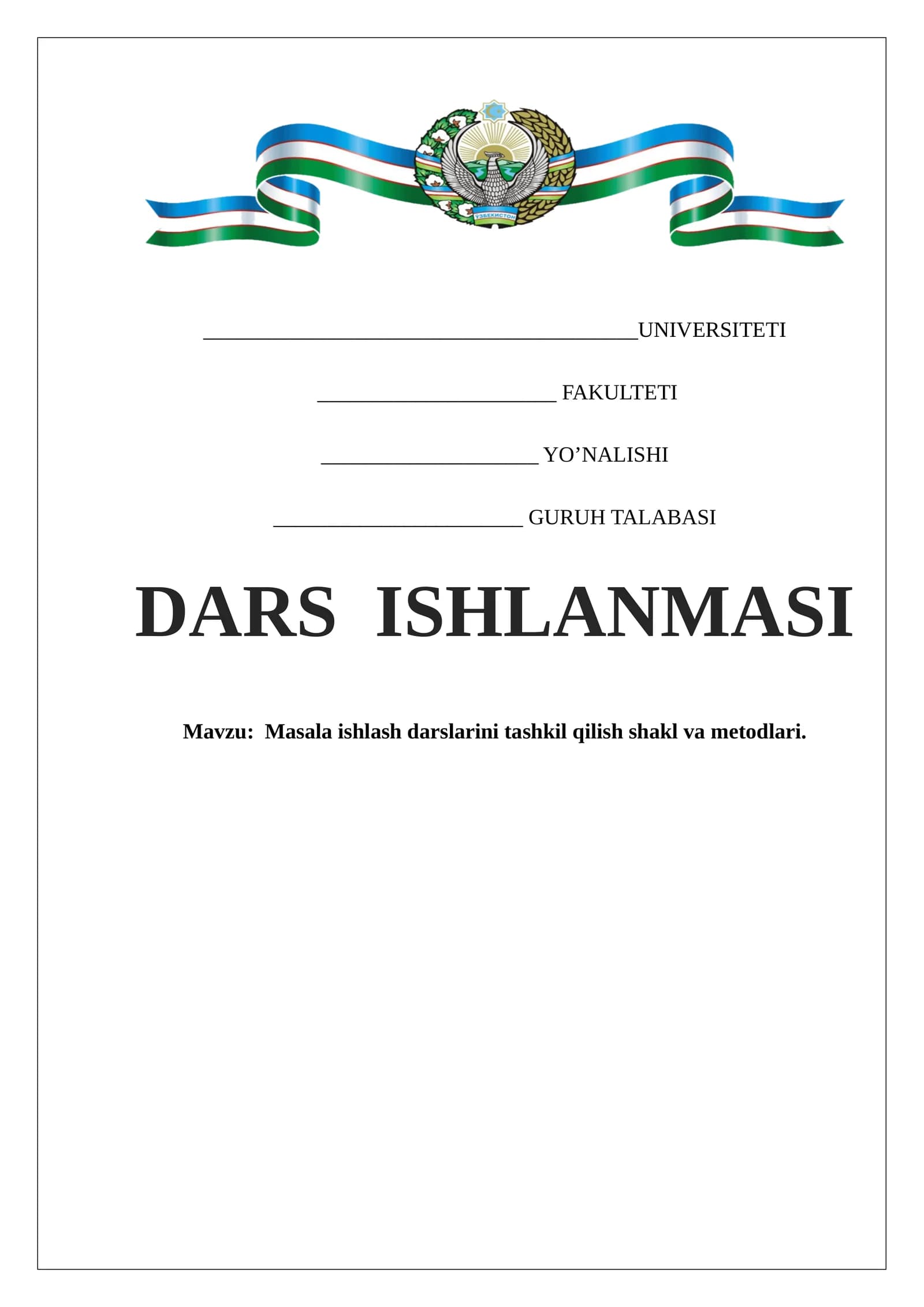 Masala ishlash darslarini tashkil qilish shakl va metodlari.