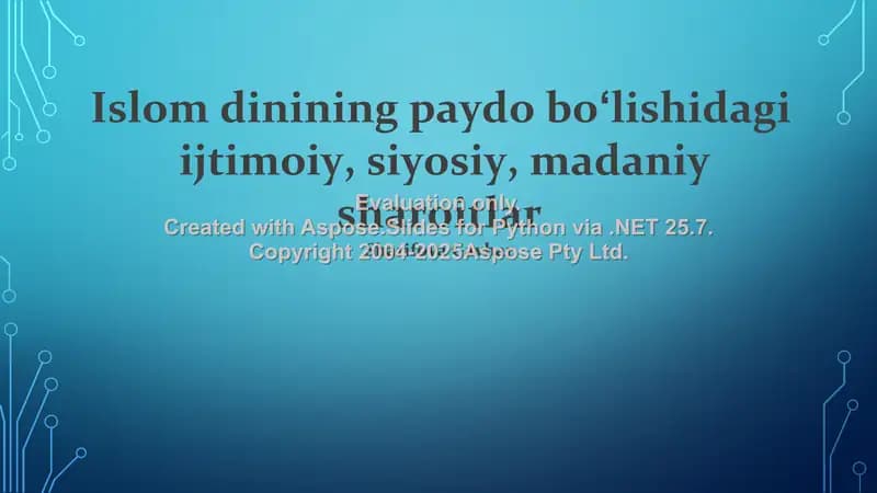 Islom dinining paydo boʻlishi va ijtimoiy-siyosiy sharoitlari haqida taqdimot