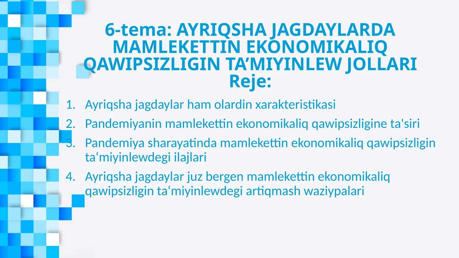Ayriqsha Jagdaylarda Mamlekettin Ekonomikaliq Qawipsizligin Ta'miyinlew Jollari