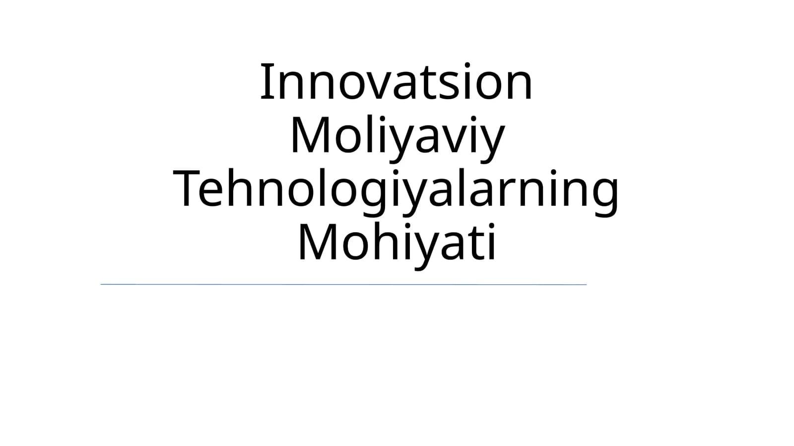 Innovatsion Moliyaviy Tehnologiyalarning Mohiyati