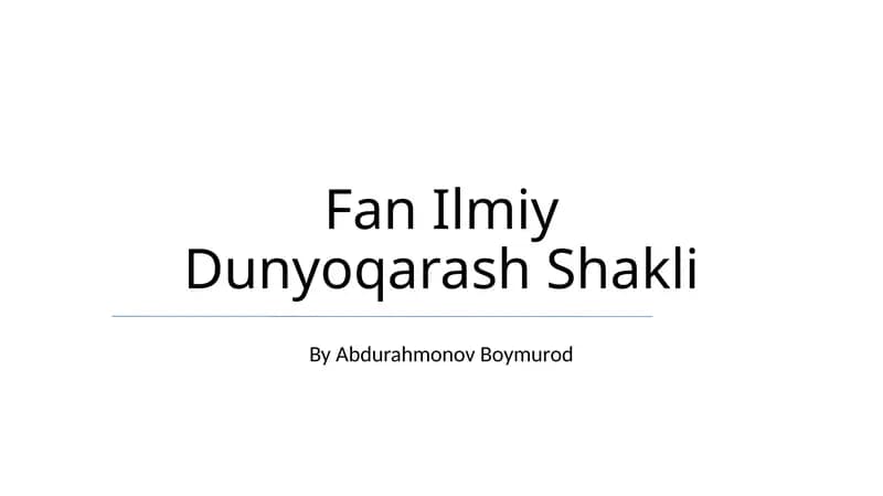 Fan Ilmiy Dunyoqarash Shakli