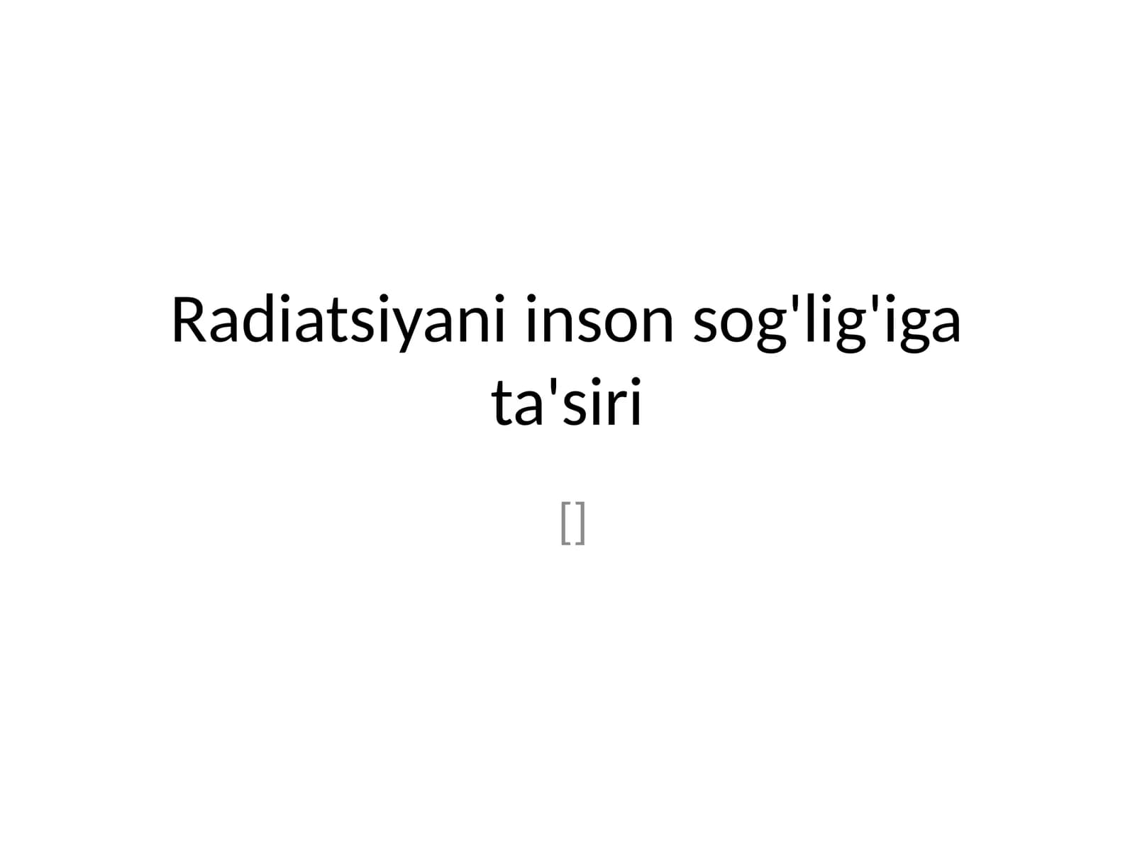 Radiatsiyani inson sog'lig'iga ta'siri